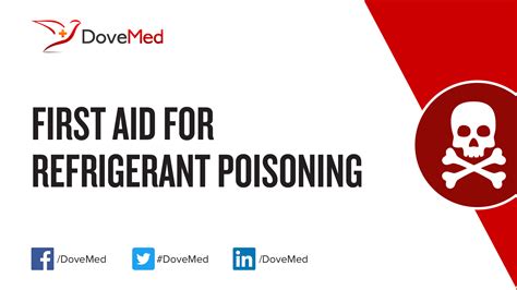 refrigerant poisoning|Refrigerant poisoning: MedlinePlus Medical Encyclopedia